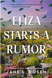 Eliza Starts A Rumor