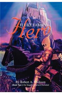 Fluke Family Hero