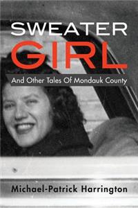 Sweater Girl and Other Tales of Mondauk County