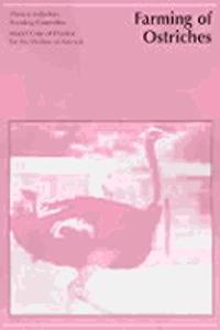 Model Code of Practice for the Welfare of Animals: Farming of Ostriches