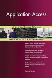 Application Access A Clear and Concise Reference