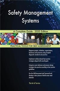 Safety Management Systems A Complete Guide - 2020 Edition