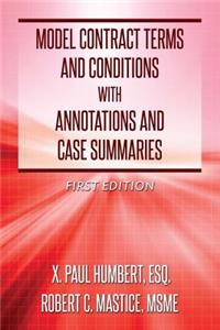 Model Contract Terms and Conditions with Annotations and Case Summaries