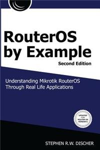 RouterOS by Example, 2nd Edition