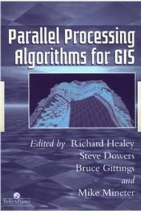 Parallel Processing Algorithms for GIS