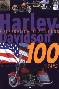 Harley-Davidson 100 Years: Celebration of a Legend