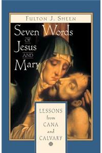 Seven Words of Jesus and Mary