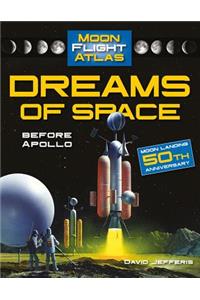 Dreams of Space: Before Apollo: Before Apollo