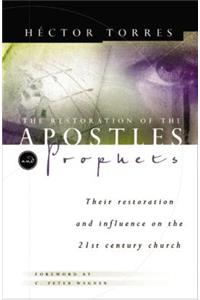 The Restoration of Apostles and Prophets