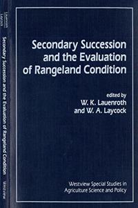 Secondary Succession And The Evaluation Of Rangeland Condition
