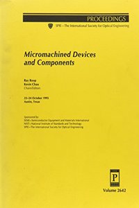 Micromachined Devices & Components