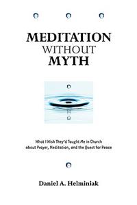 Meditation Without Myth