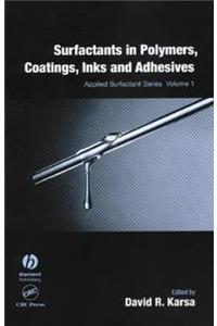 Surfactants in Polymers, Coatings, Inks, and Adhesives