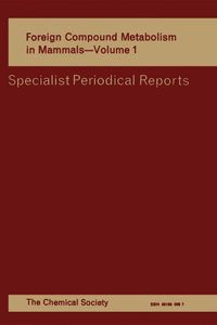 Foreign Compound Metabolism in Mammals