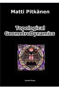 Topological Geometrodynamics