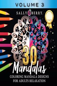 30 Coloring Mandalas for Adults Relaxation (Volume 3)