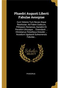 Phaedri Augusti Liberti Fabulae Aesopiae
