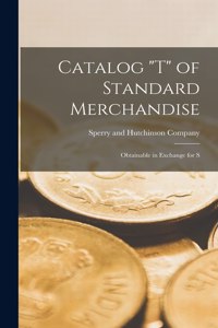 Catalog T of Standard Merchandise