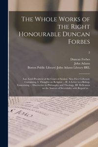 The Whole Works of the Right Honourable Duncan Forbes