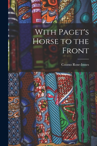 With Paget's Horse to the Front