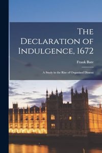 The Declaration of Indulgence, 1672