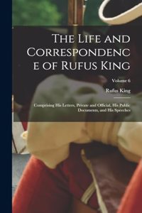 Life and Correspondence of Rufus King