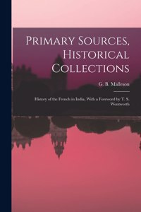 Primary Sources, Historical Collections