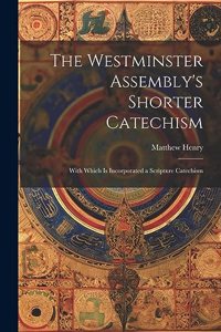 Westminster Assembly's Shorter Catechism