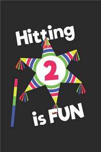 Hitting 2 is Fun!