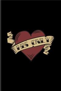 His Only