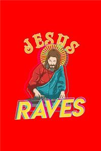 Jesus Raves