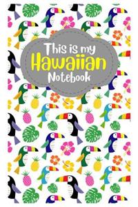This Is My Hawaiian Notebook