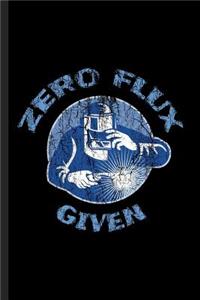 Zero Flux Given