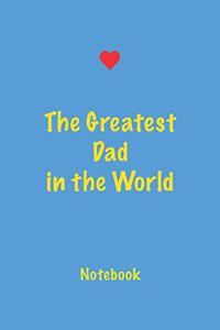 The Greatest Dad in the World Notebook