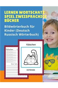 Lernen Wortschatz Spiel Zweisprachige Bücher Bildwörterbuch für Kinder (Deutsch Russisch Wörterbuch)