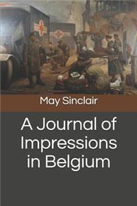 A Journal of Impressions in Belgium