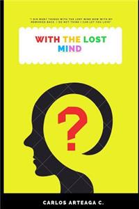 With the Lost Mind