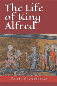 The Life of King Alfred