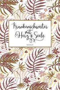 Krankenschwester mit Herz & Seele Notizbuch