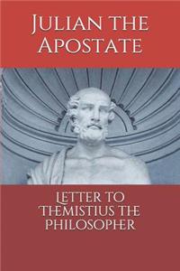 Letter to Themistius the Philosopher