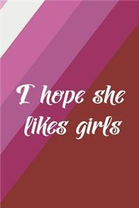 I Hope She Likes Girls