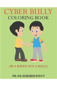 Cyber Bully Coloring Book