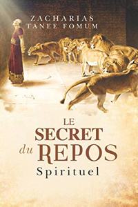Secret du Repos Spirituel