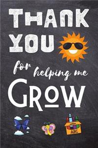 Thank You For Helping Me Grow
