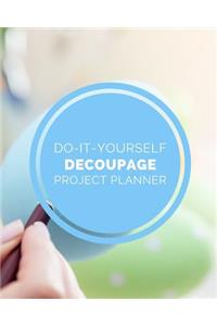 Do It Yourself Decoupage Project Planner
