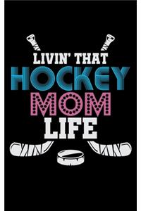 Livin' That Hockey Mom Life