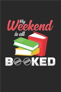 My weekend is all booked