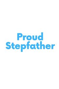 Proud Stepfather