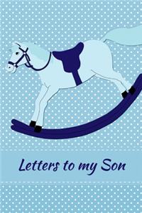 Letters To My Son