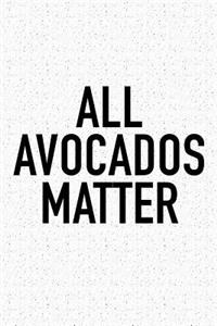 All Avocados Matter